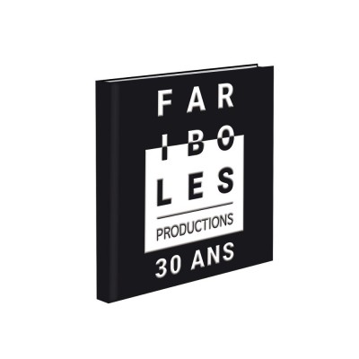 Beau Livre Anniversaire - Fariboles 30 ans